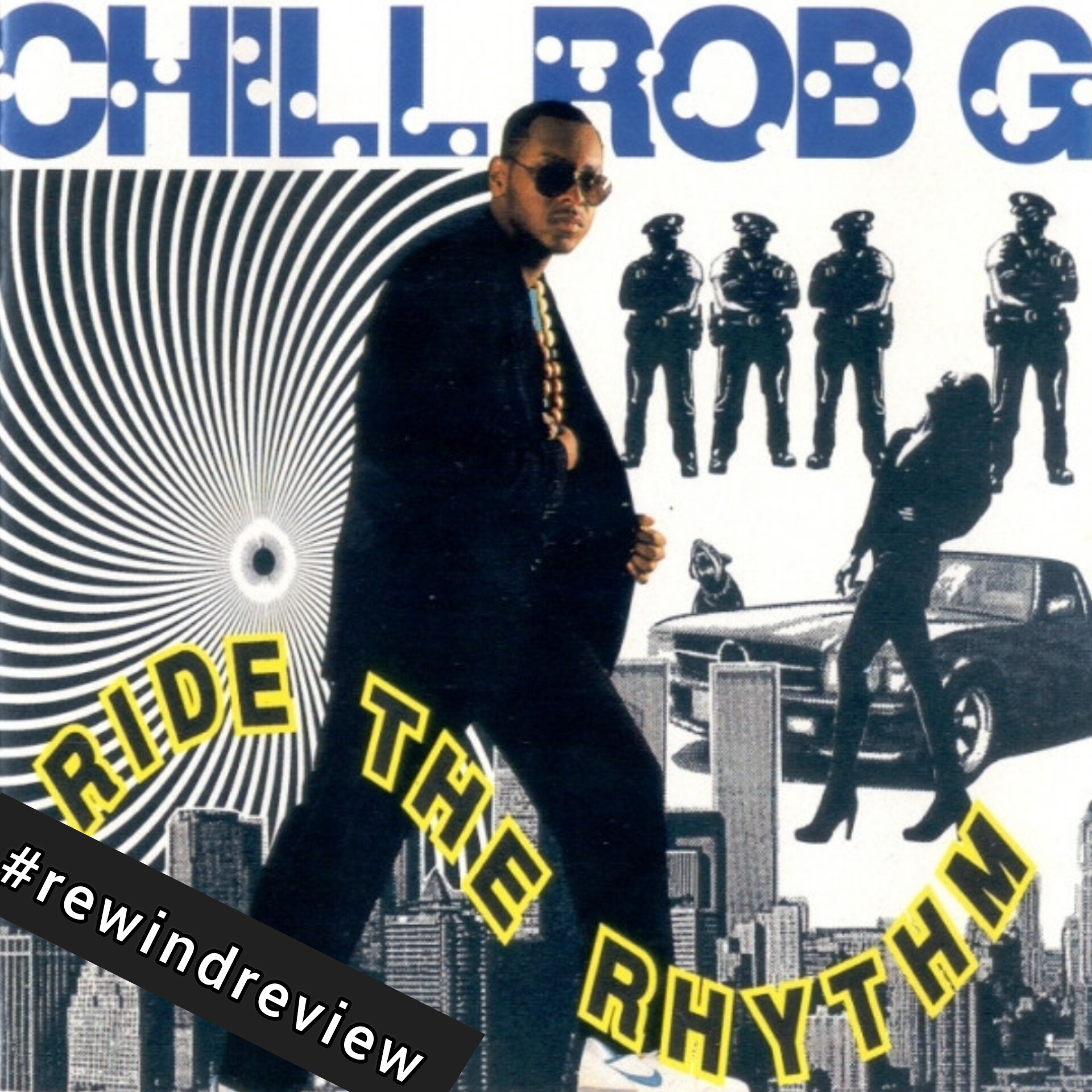 #rewindreview: Chill Rob G. ‘Ride The Rhythm’ 1990