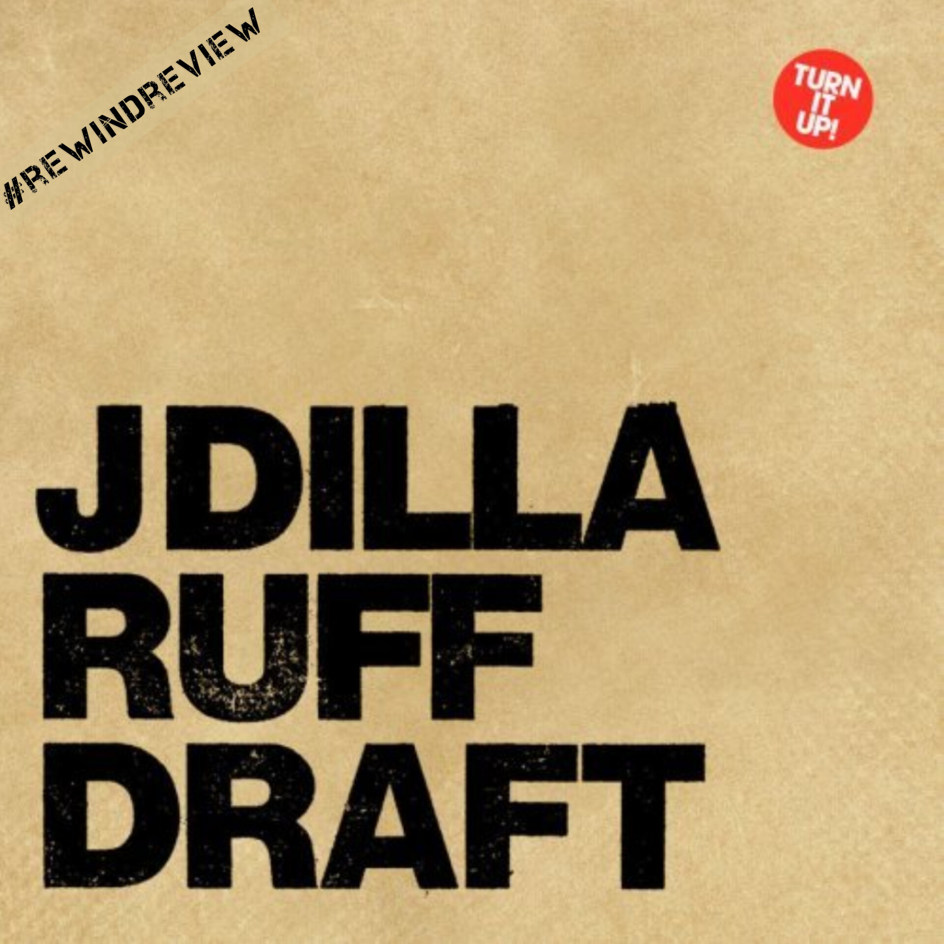 #rewindreview: Jay Dee a.k.a. J-Dilla ‘Ruff Draft’ EP 2003