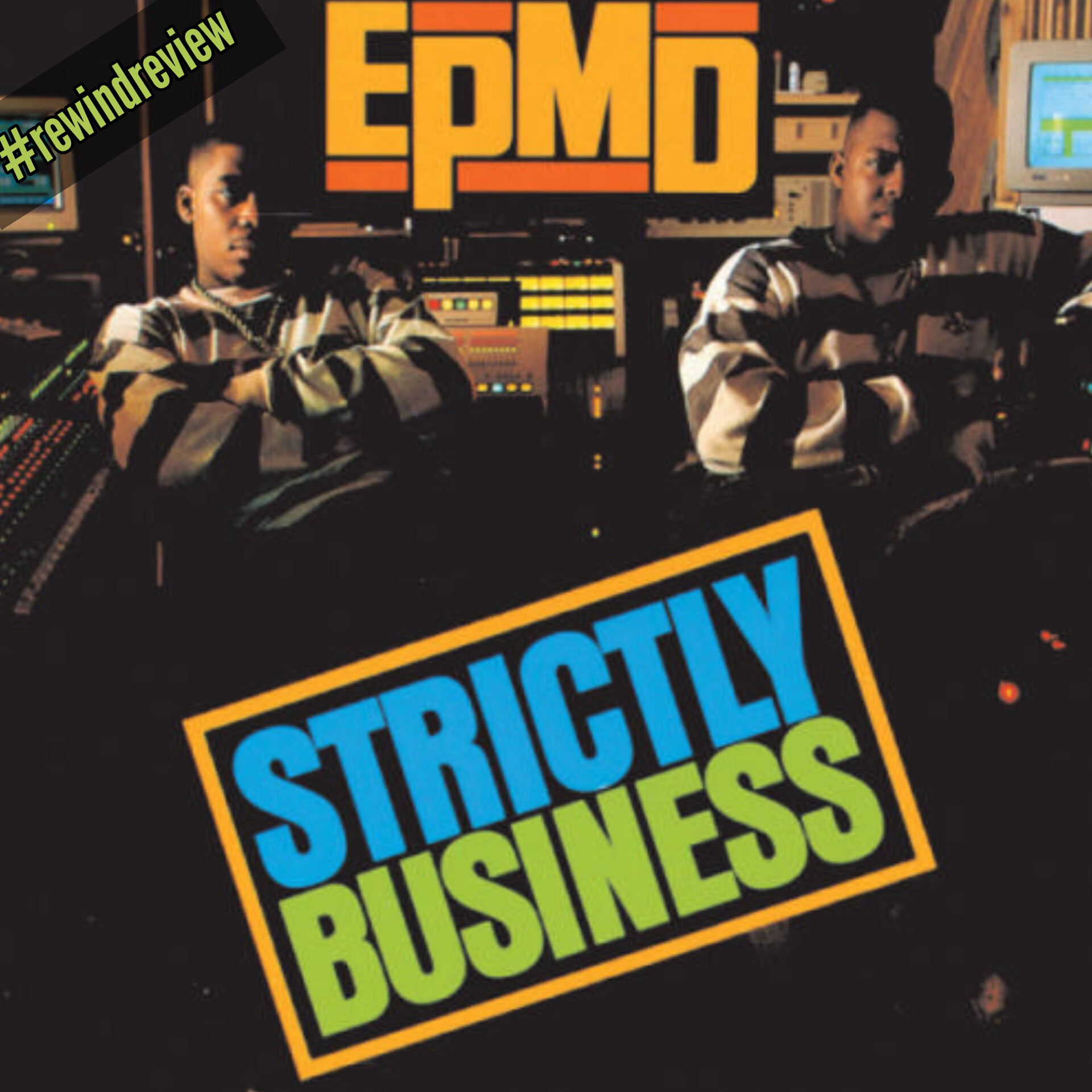 #rewindreview: E.P.M.D. ‘Strictly Business’ 1988